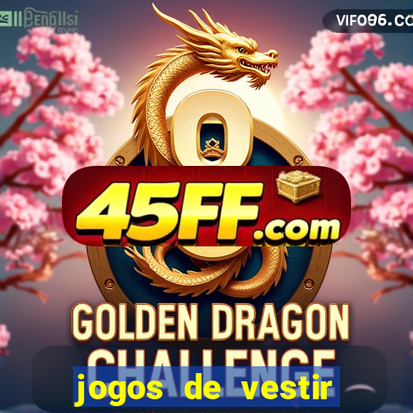 jogos de vestir click jogos